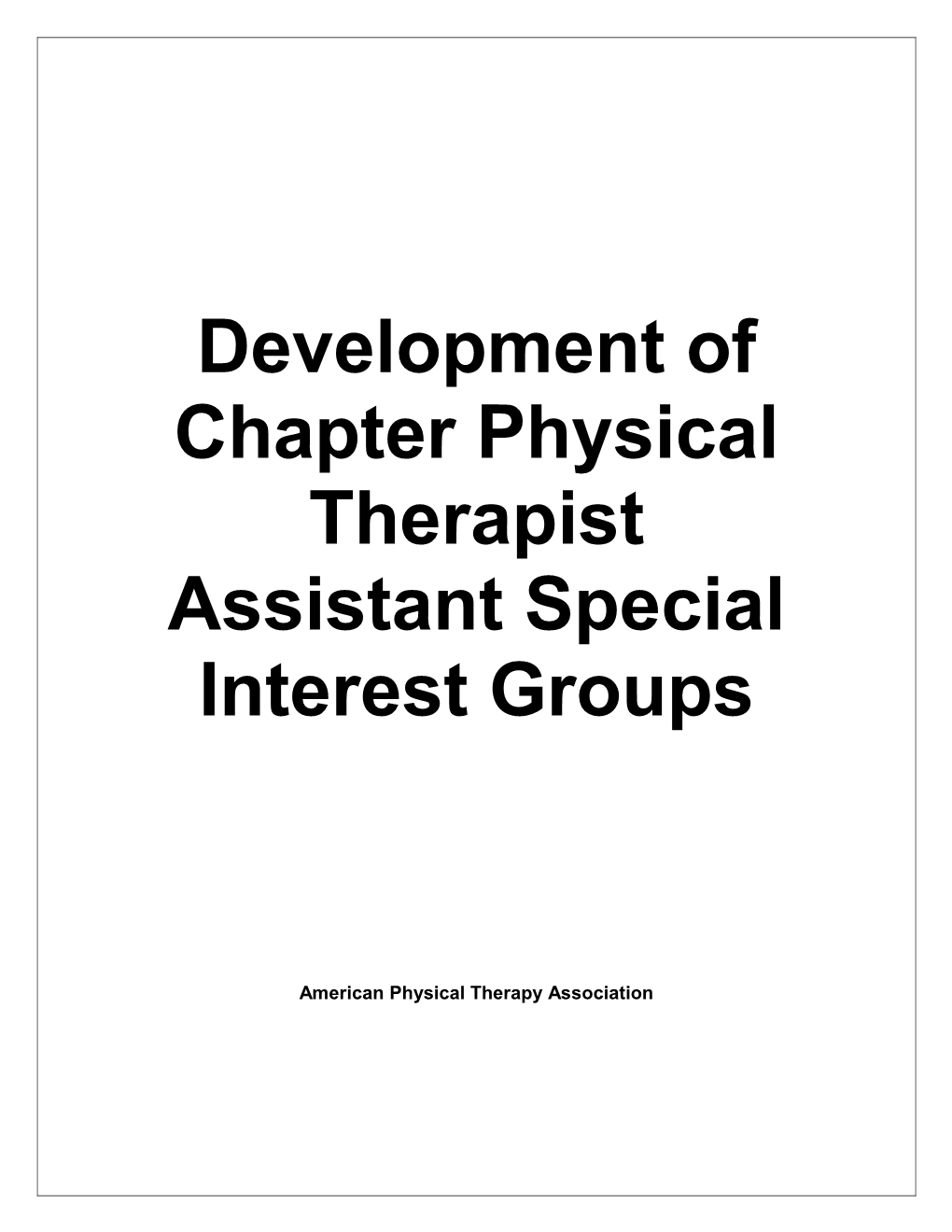 Development of Chapter Affiliate Special Interest Groups