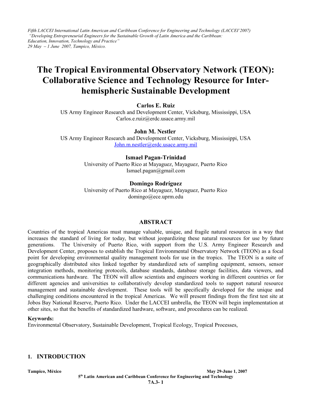 The Tropical Environmental Observatory Network (TEON): Efficient and Collaborative Resource