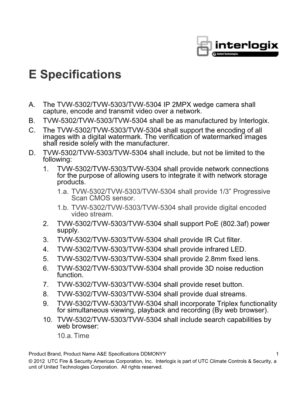 TVW-5302/TVW-5303/TVW-5304 H.264 IP 2MPX Wedge Camera A&E Specifications