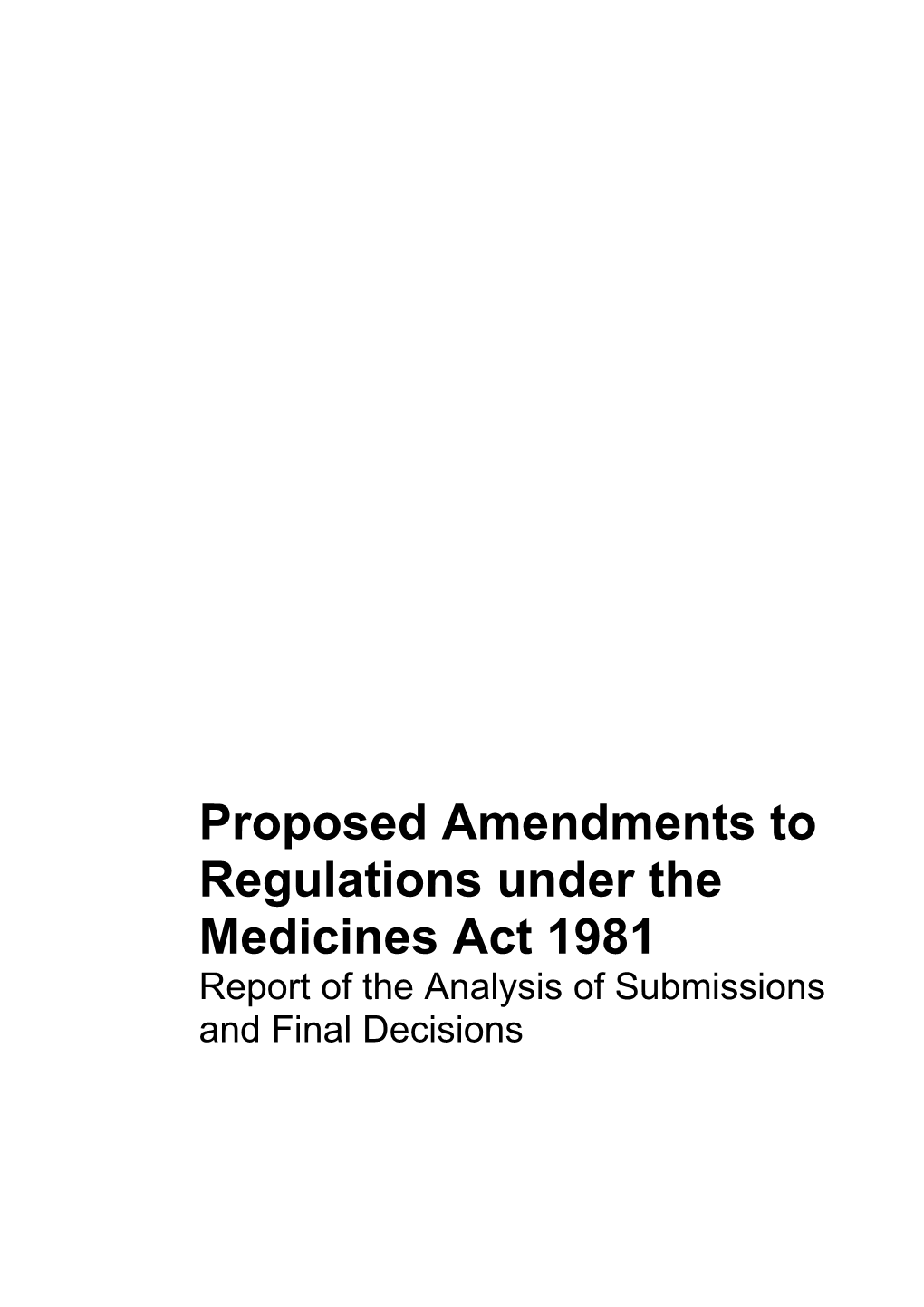 Proposed Amendments to Regulations Under the Medicines Act 1981
