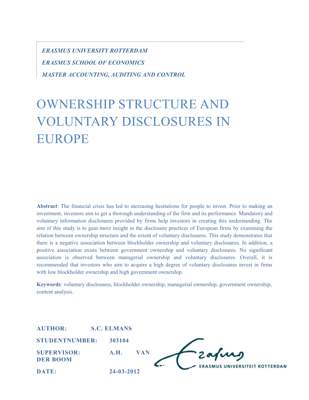 The Relation Between Ownership Structure and Voluntary Disclosures