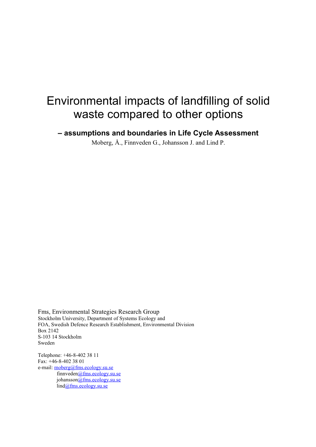 Environmental Effects of Landfilling of Solid Waste Compared to Other Options Assumptions