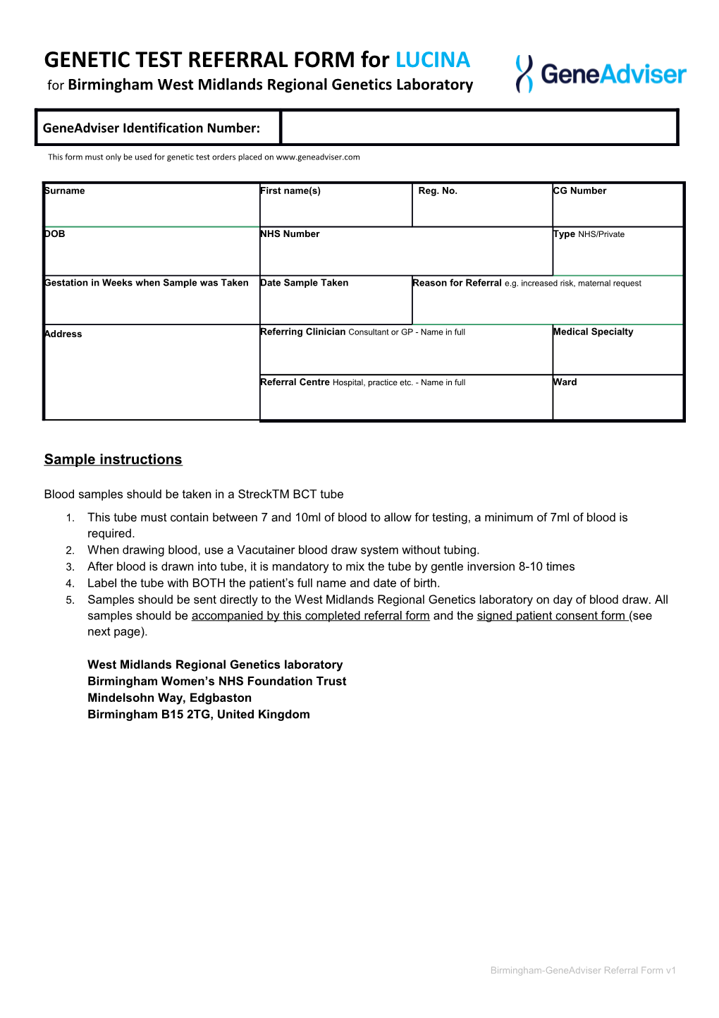 For Birmingham West Midlands Regional Geneticslaboratory