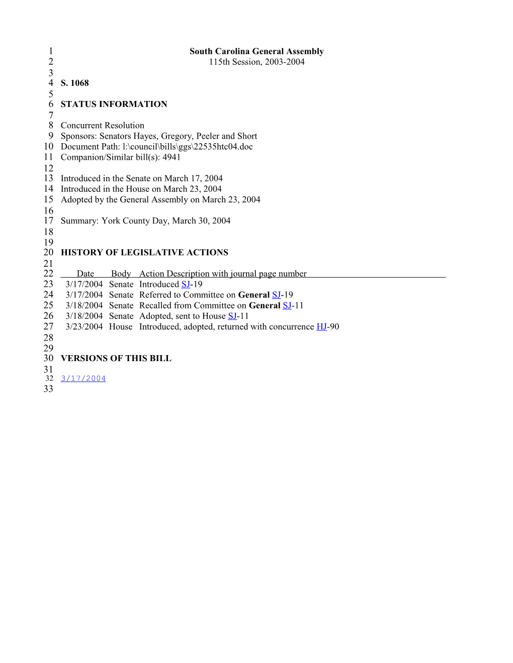 2003-2004 Bill 1068: York County Day, March 30, 2004 - South Carolina Legislature Online