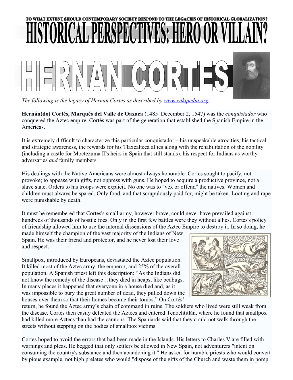 The Following Is the Legacy of Hernan Cortes As Described by