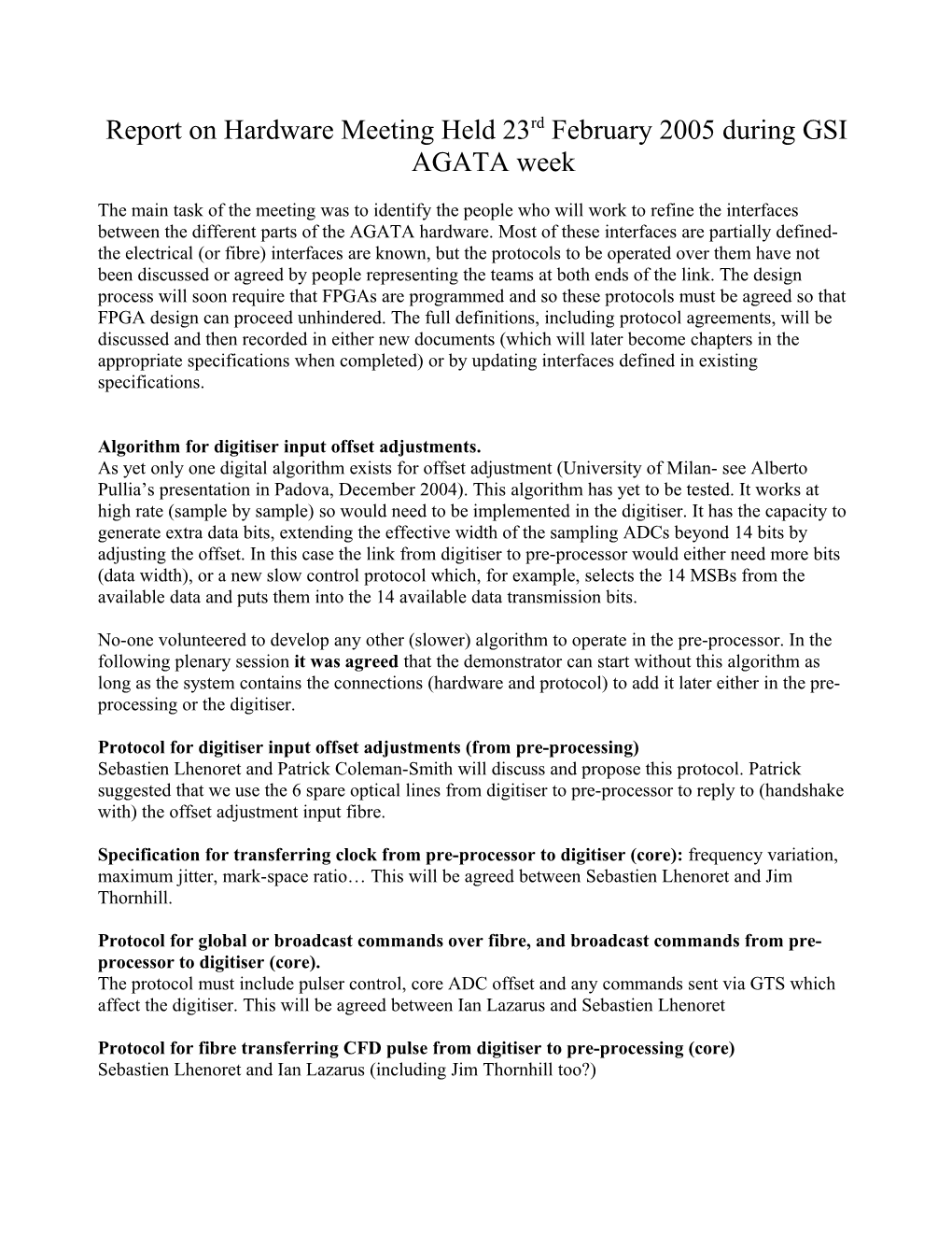 Report on Hardware Meeting Held 23Rd February 2005 During GSI AGATA Week