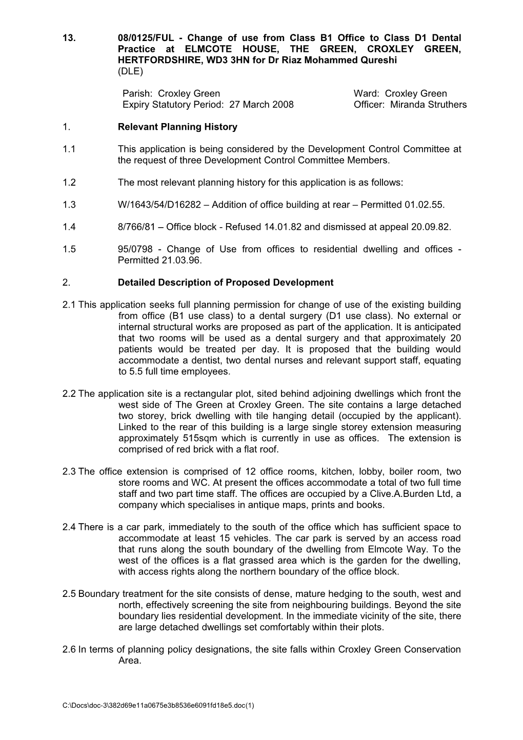 Report: Development Control 20.03.08: Part I - ( ) 08 0125 Ful - Elmcote House