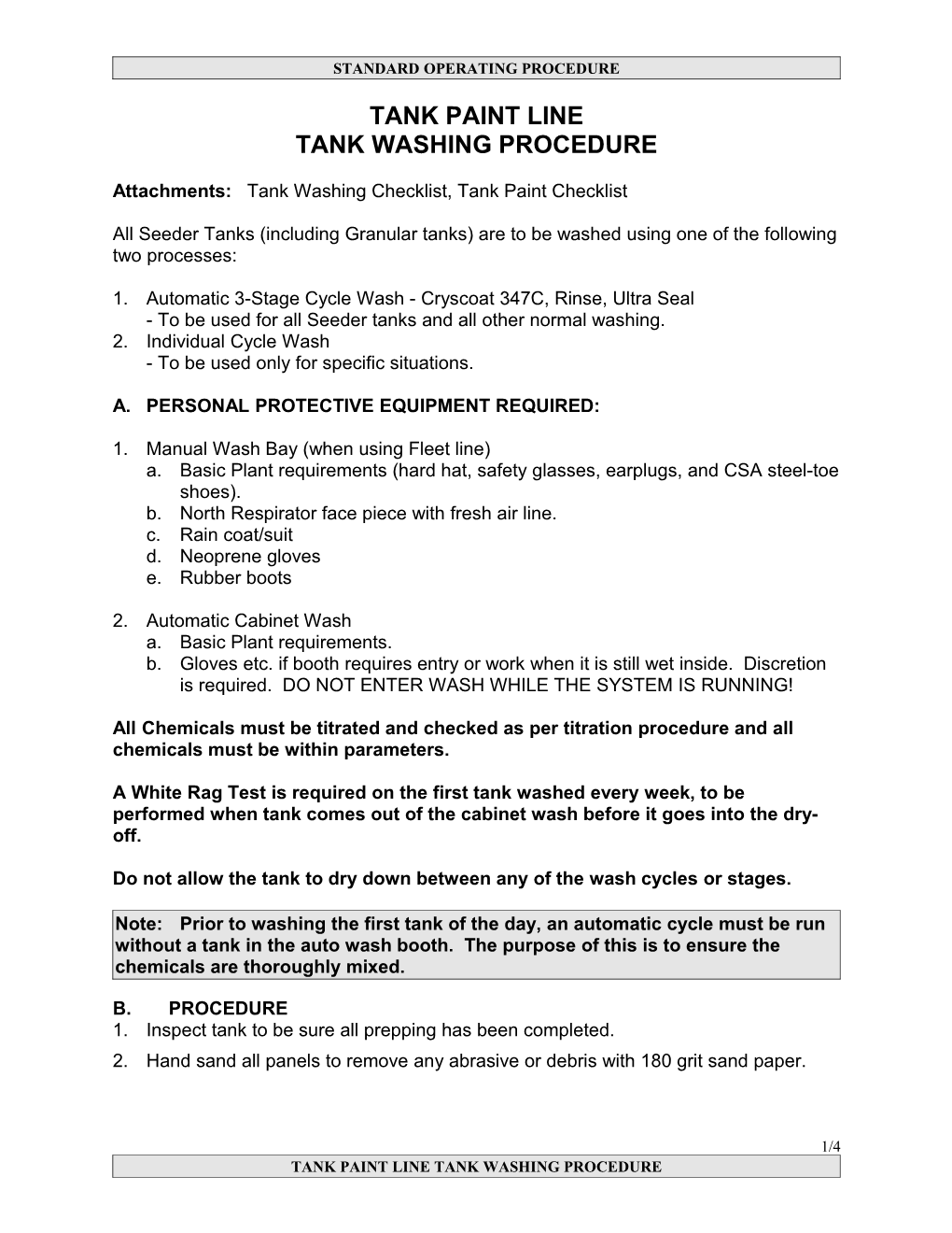 Attachments:Tank Washing Checklist, Tank Paint Checklist
