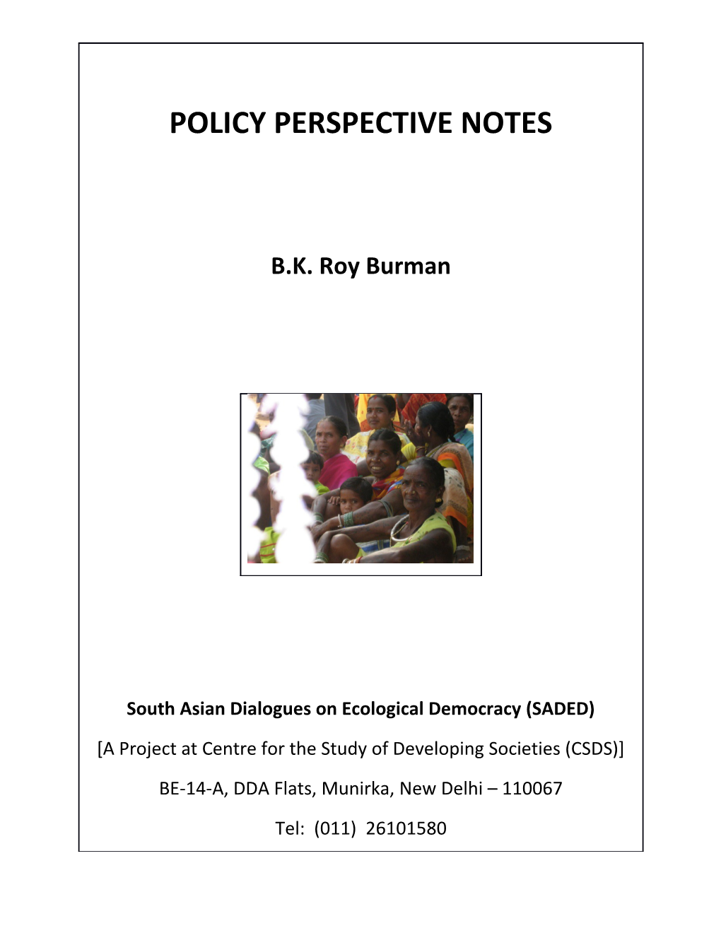 Policy Perspective Notes B.K. Roy Burman