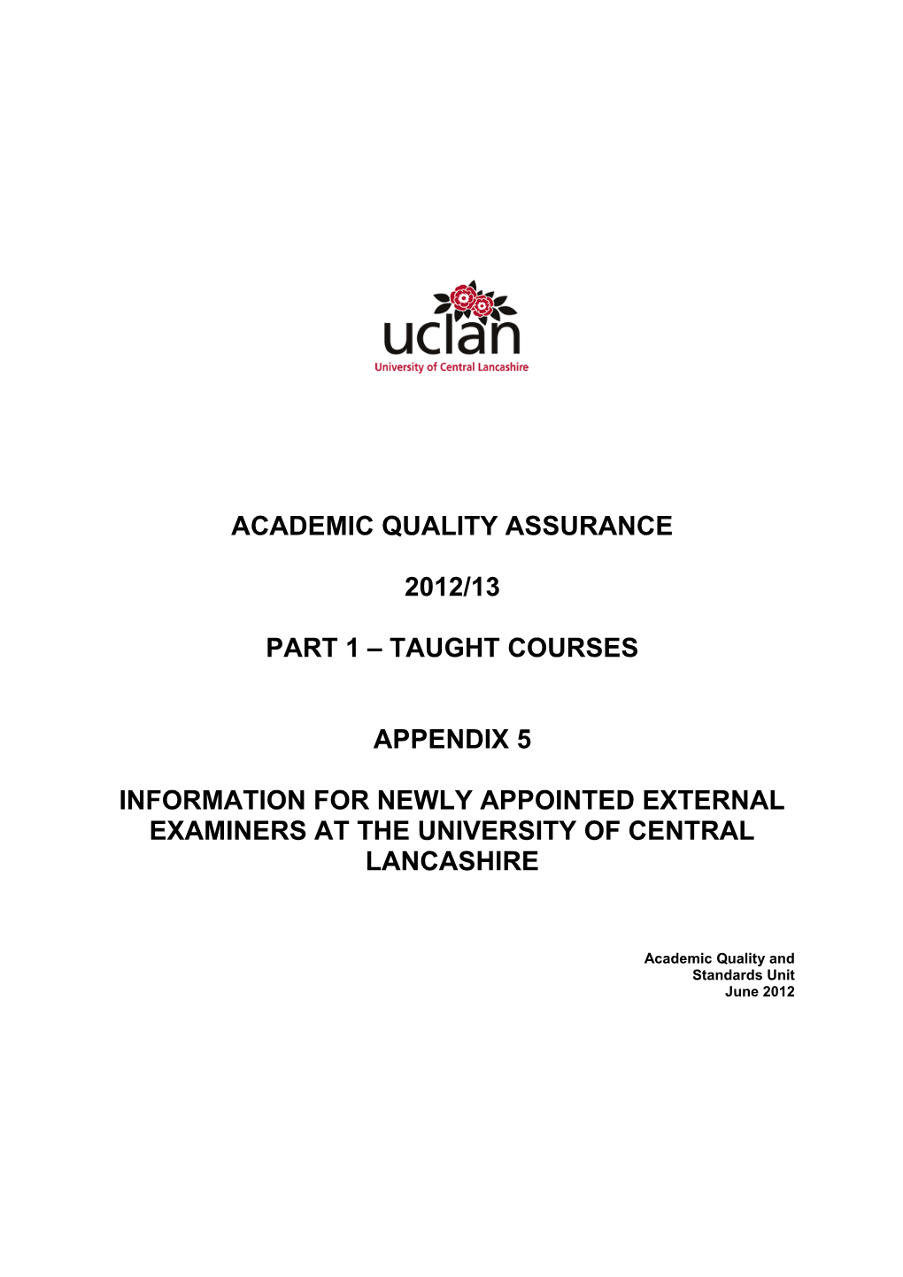 INFORMATION for NEWLY APPOINTED EXTERNAL EXAMINERS at the University of Central Lancashire
