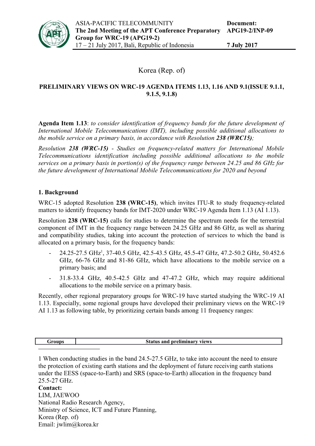 Preliminary Views on WRC-19 Agenda Items 1.13, 1.16 and 9.1(Issue 9.1.1, 9.1.5, 9.1.8)