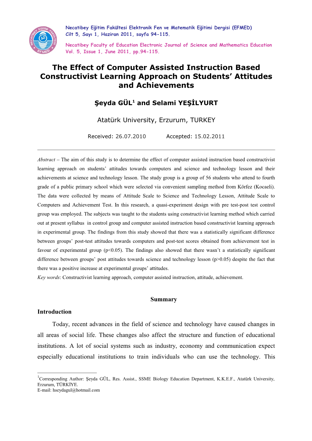 The Effect of Computer Assisted Instruction Based Constructivist Learning Approach On