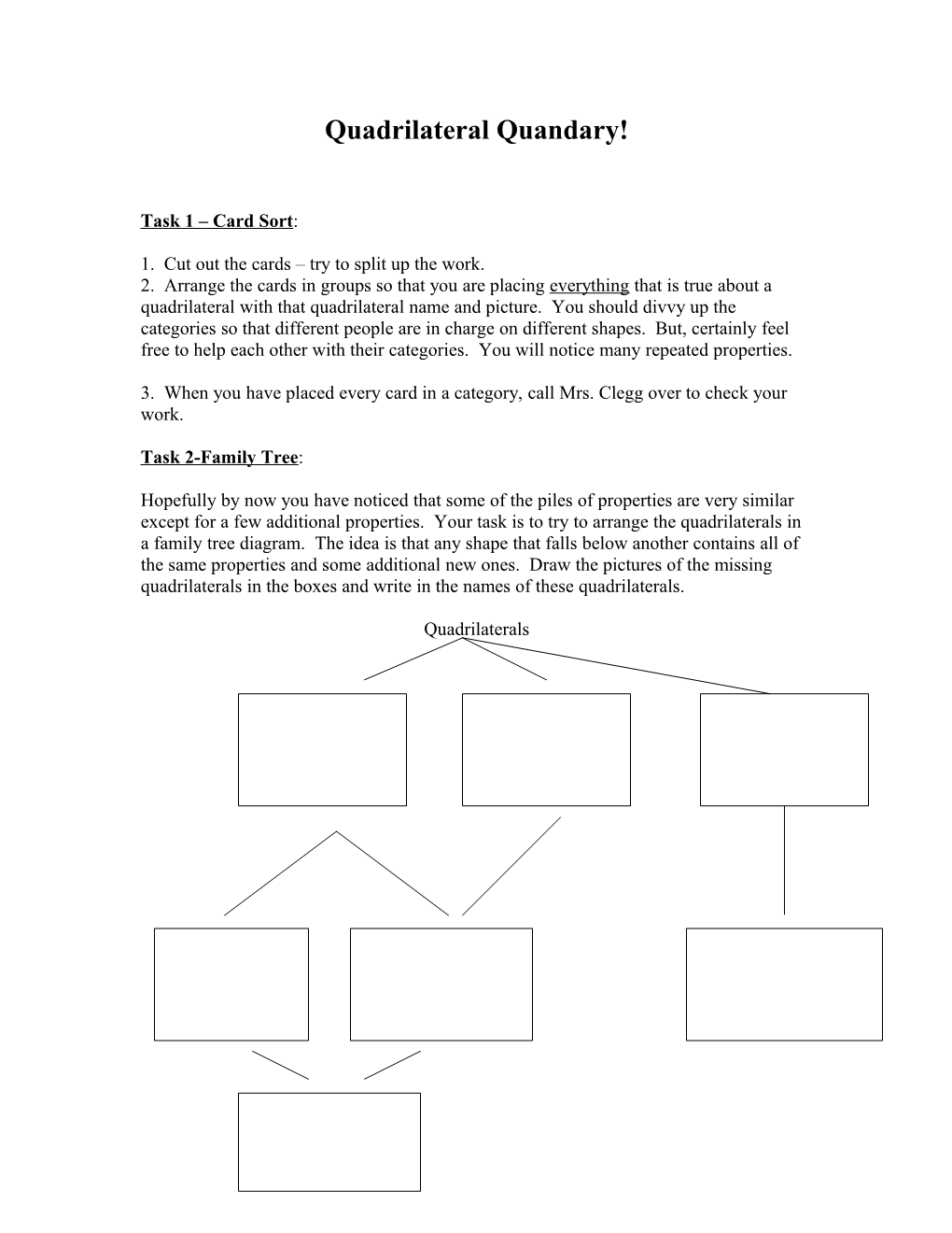 Quadrilateral Quandary!