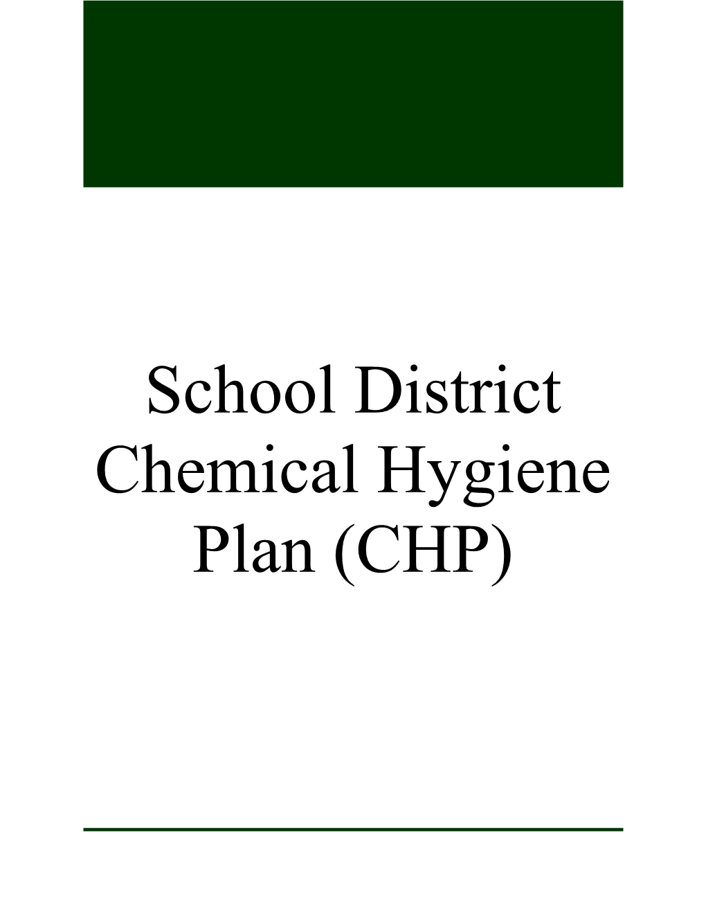 Chemical Hygiene Plan (CHP)