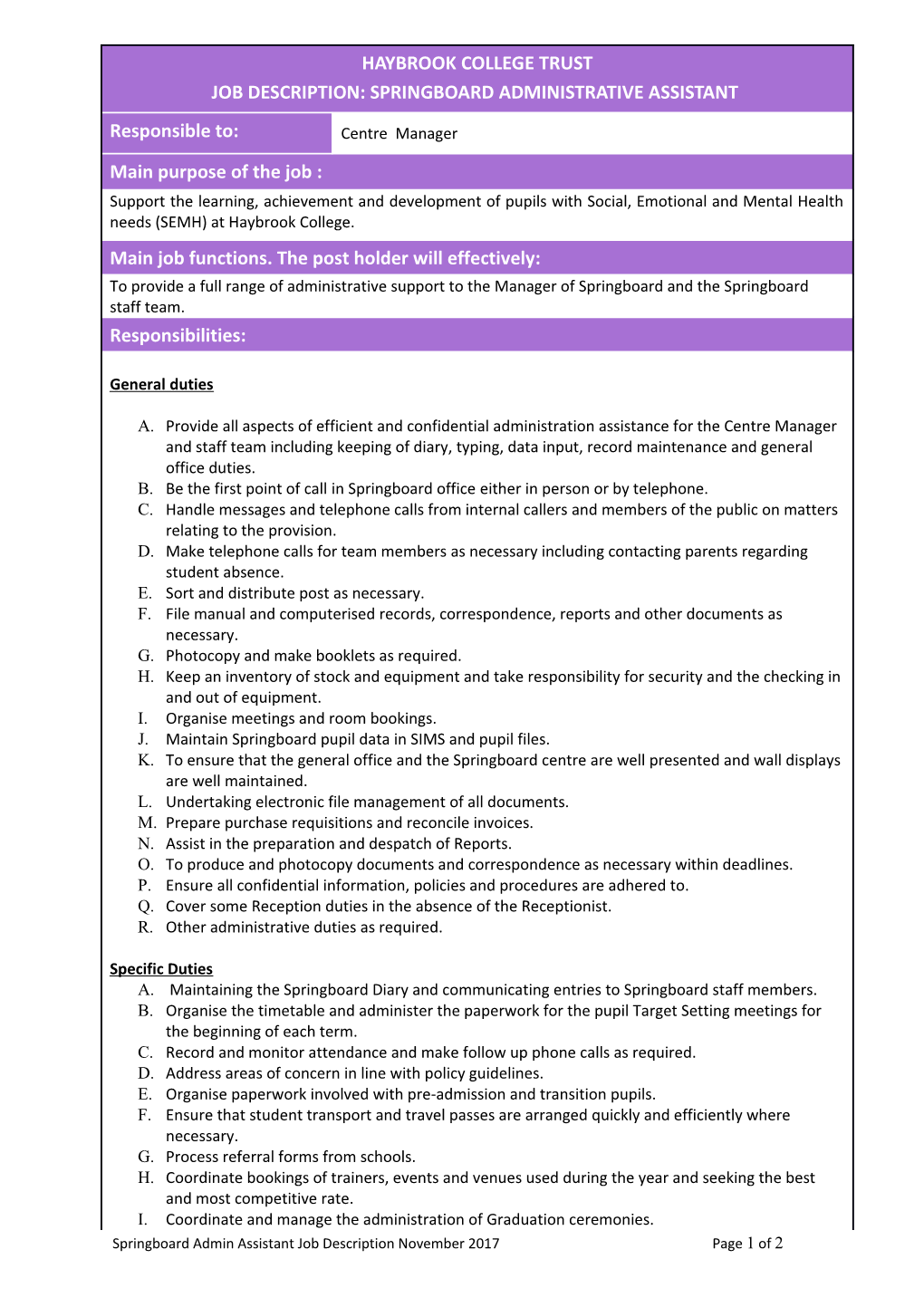 Be the First Point of Call in Springboard Office Either in Person Or by Telephone