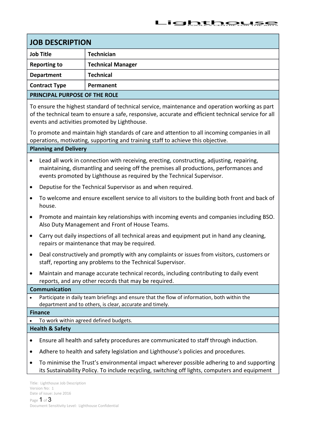 Deputise for the Technical Supervisor As and When Required