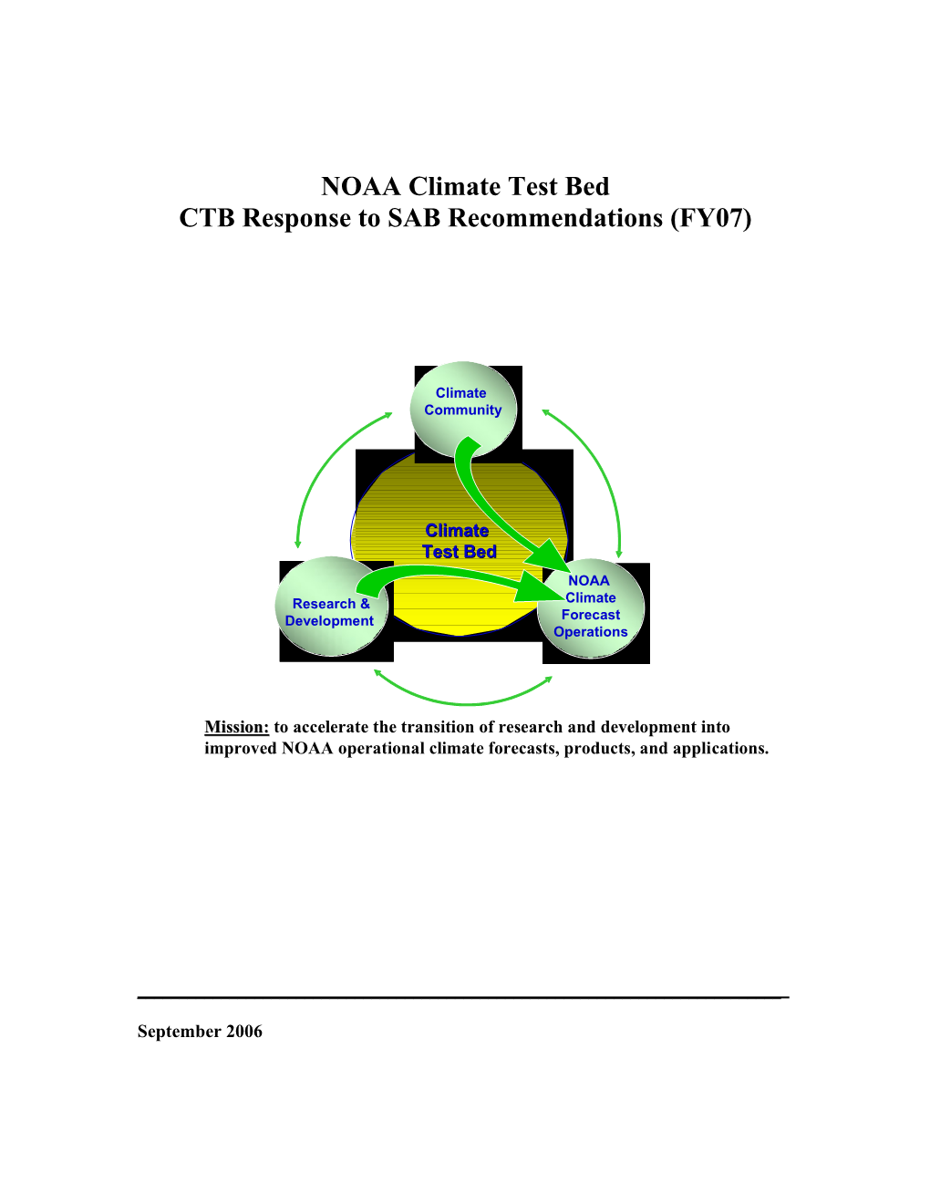 NOAA Climate Test Bed CTB Response to SAB Recommendations(FY07)