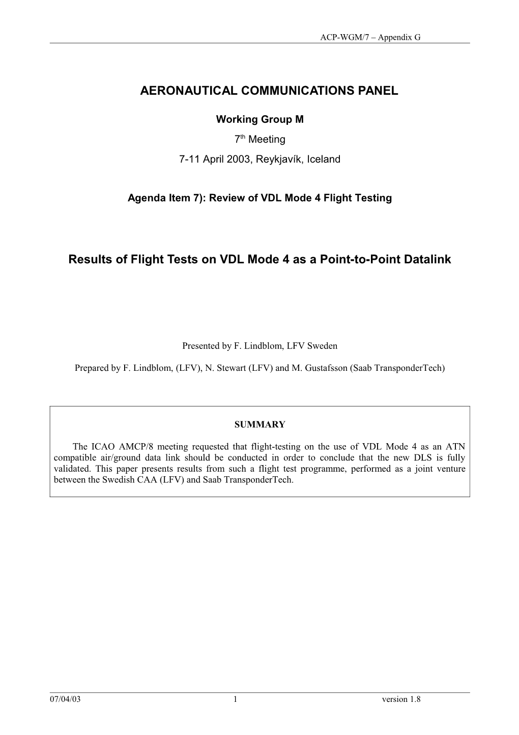 Results of Flight Tests on VDL Mode 4 As a Point-To-Point Datalink