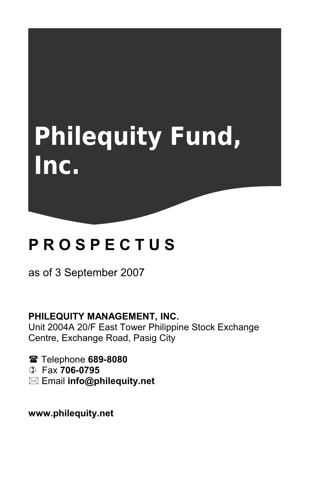 Philequity Management, Inc. Unit 2004A 20/F Easttower Philippinestock Exchange Centre