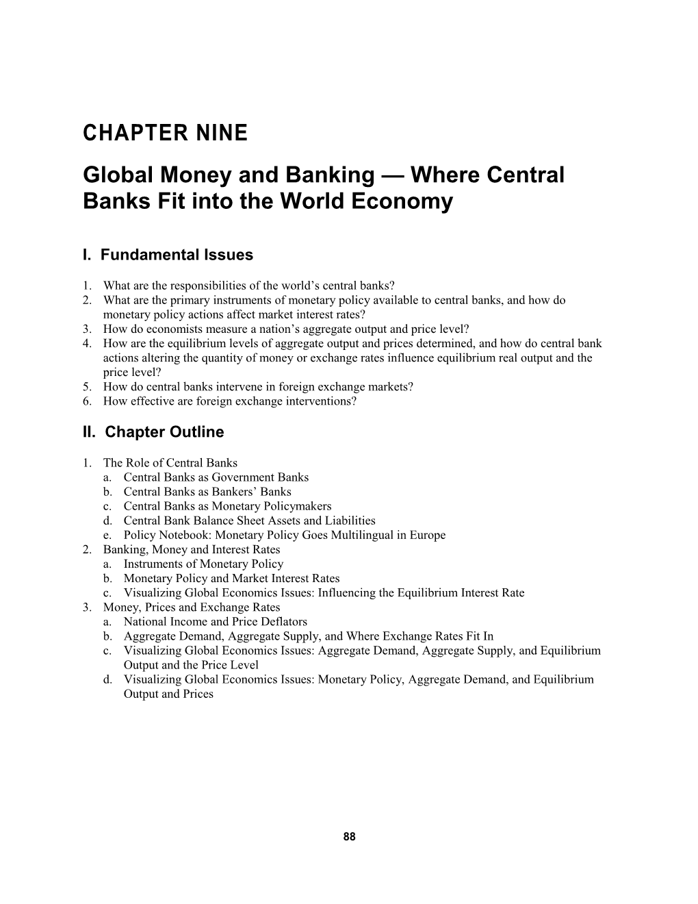 Global Money and Banking Where Central Banks Fit Into the World Economy1