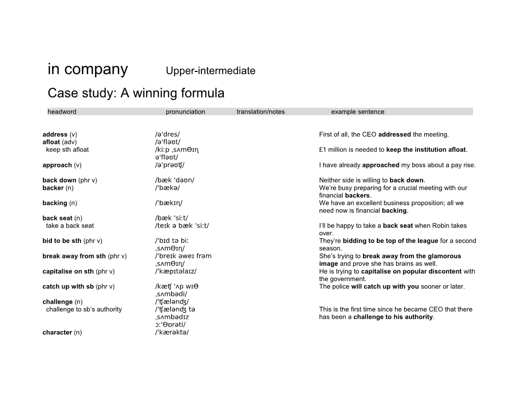 Case Study: a Winning Formula