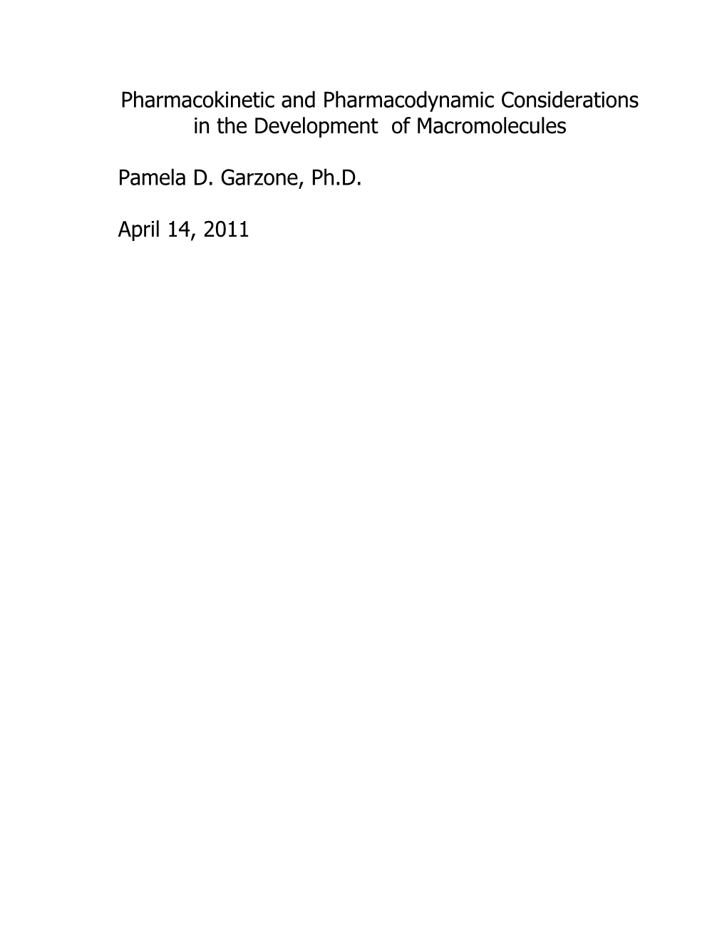 Pharmacokinetic and Pharmacodynamic Considerations in the Development of Macromolecules