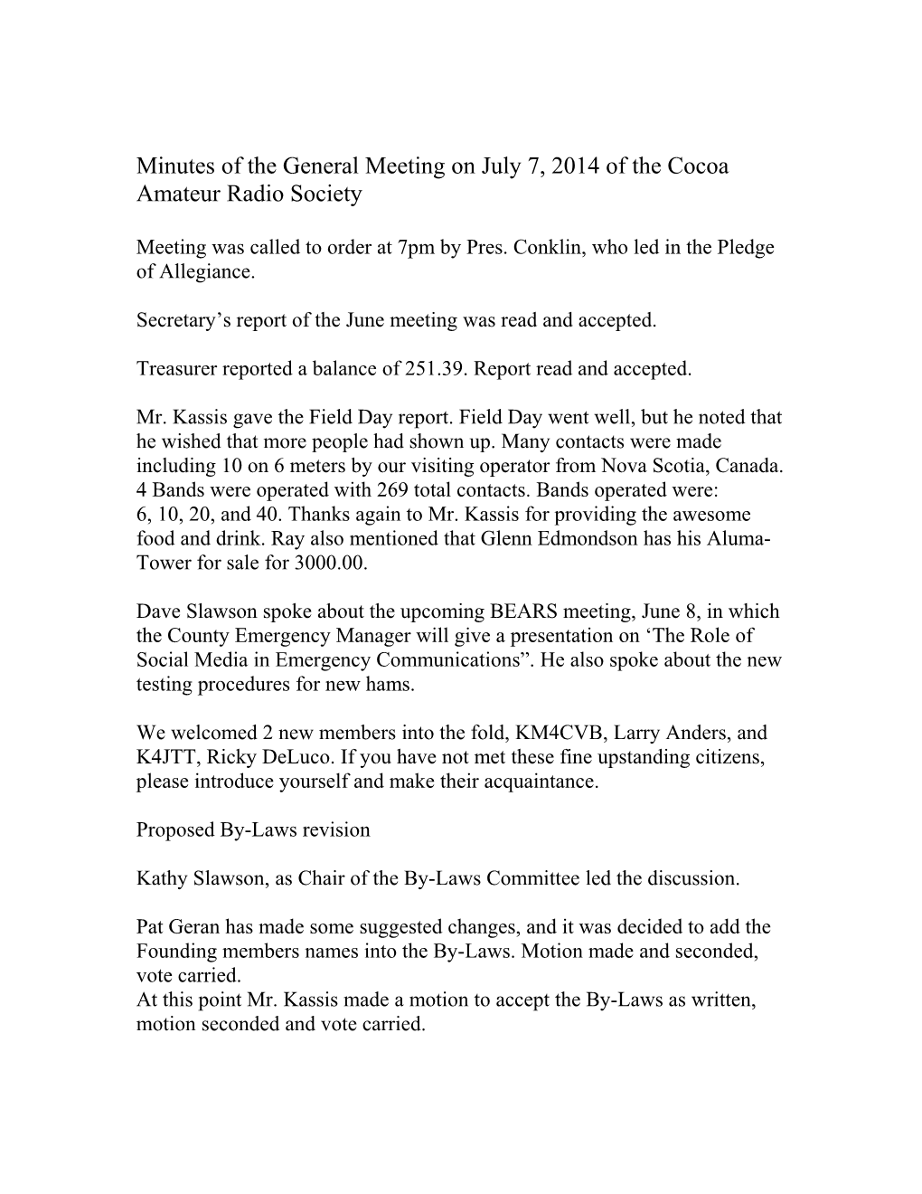 Minutes of the General Meeting on July 7, 2014 of the Cocoa Amateur Radio Society