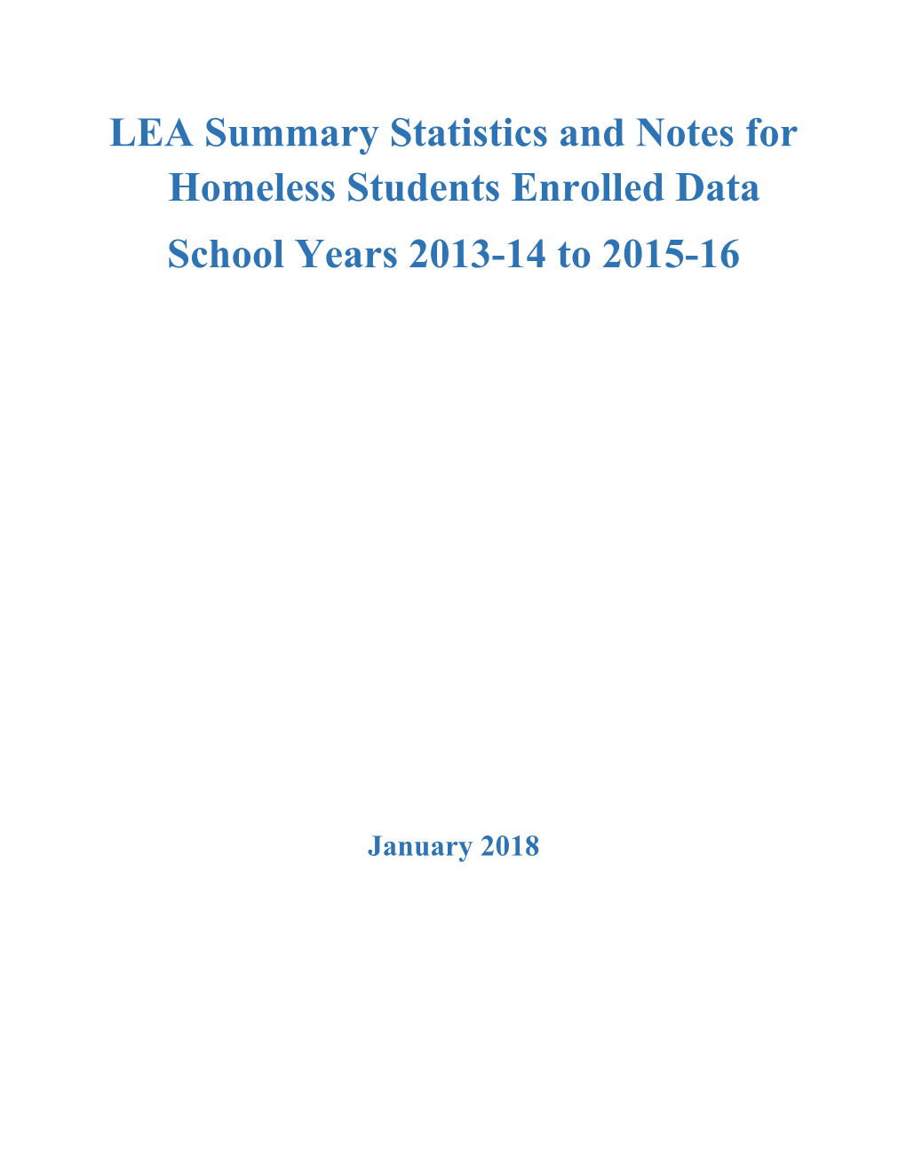 LEA Summary Statistics and Notes for Homeless Students Enrolled Data