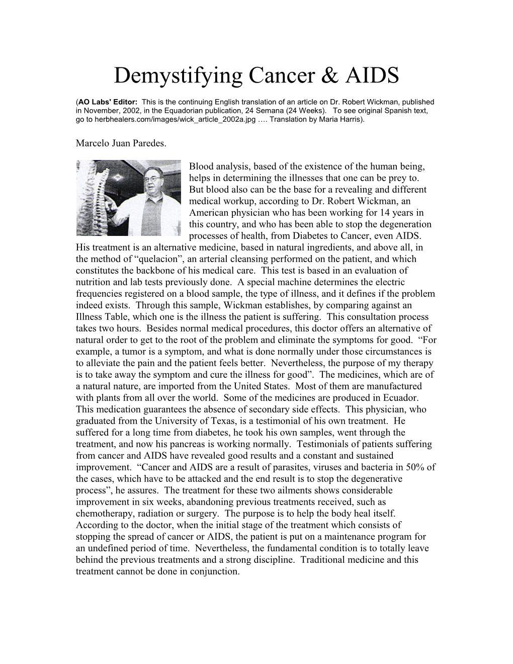 Demythifying Cancer and AIDS