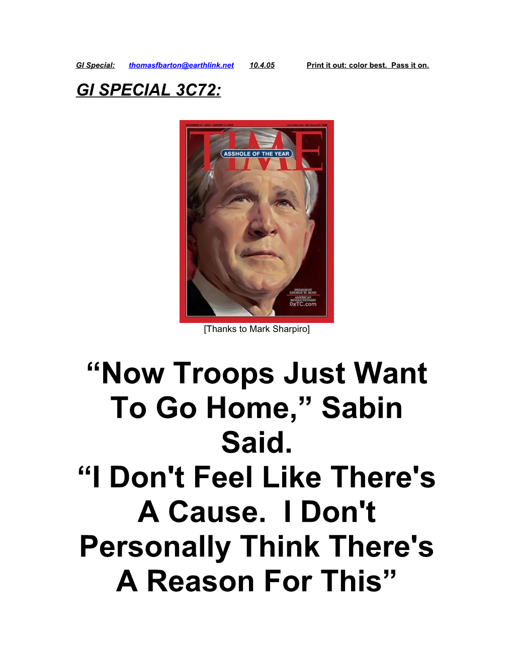 Now Troops Just Want to Go Home, Sabin Said