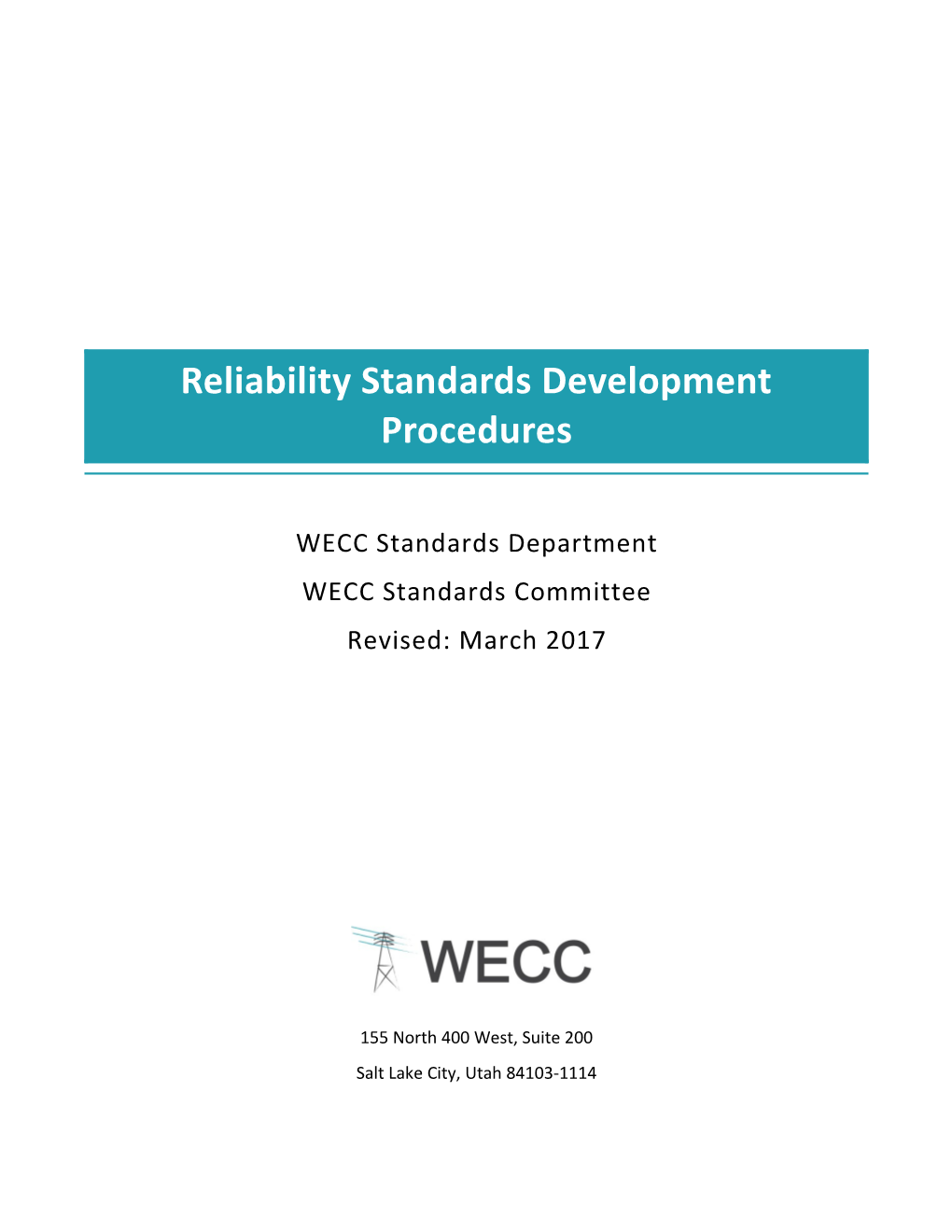 WECC-0117 Proposed Reliability Standards Development Procedures - March 2017