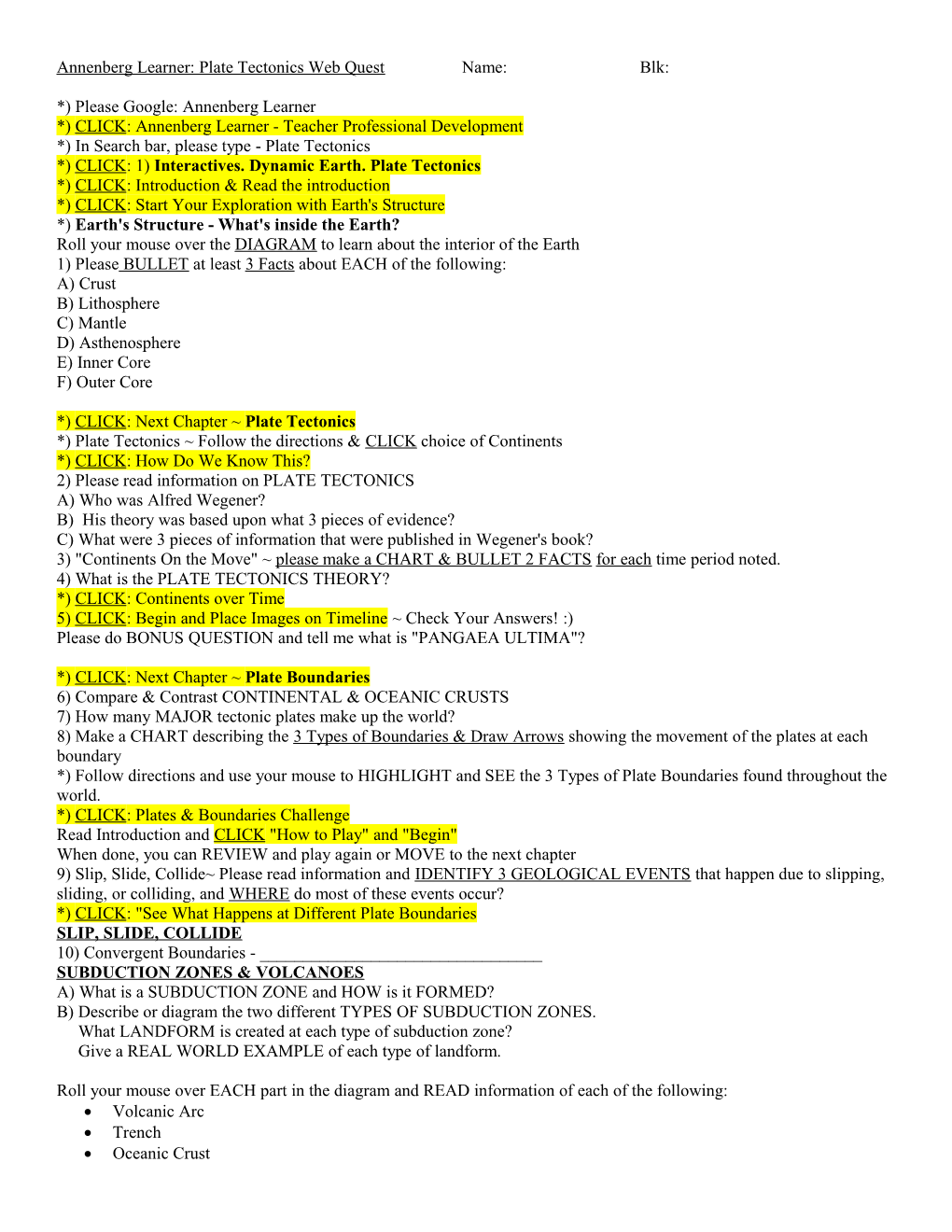 Annenberg Learner: Plate Tectonics Web Quest Name: Blk