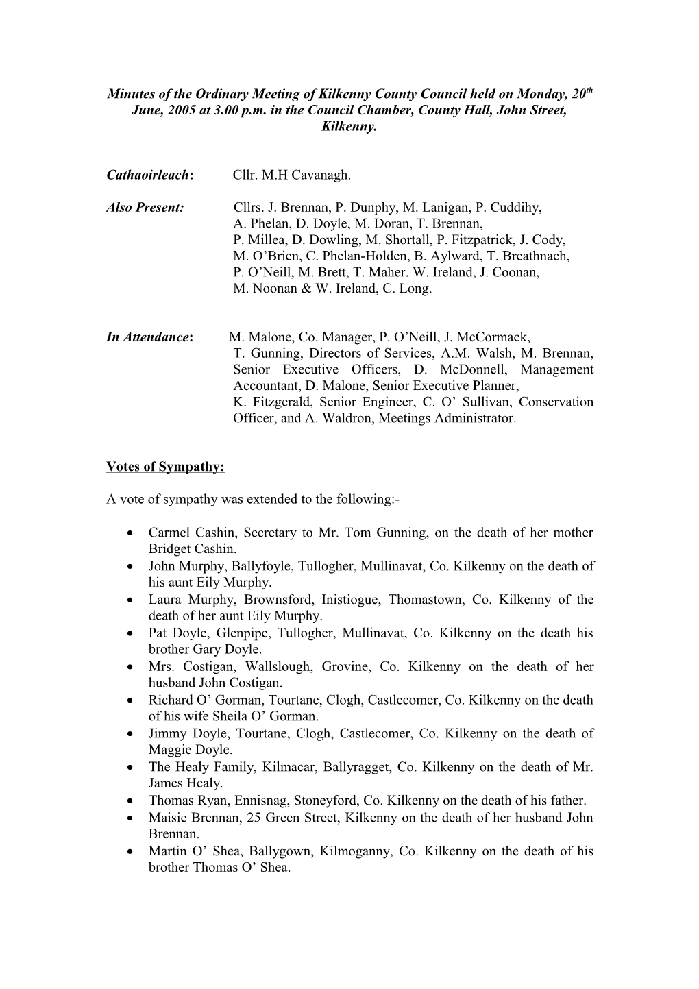 Minutes of the Ordinary Meeting of Kilkenny County Council Held on Monday, 20Th June, 2005 at 3
