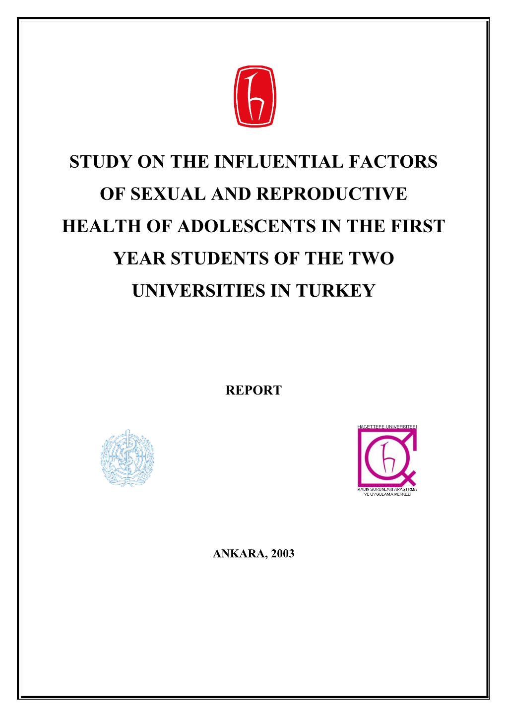 Study on the and Influential Factors of Sexual and Reproductive Health of Adolescents In