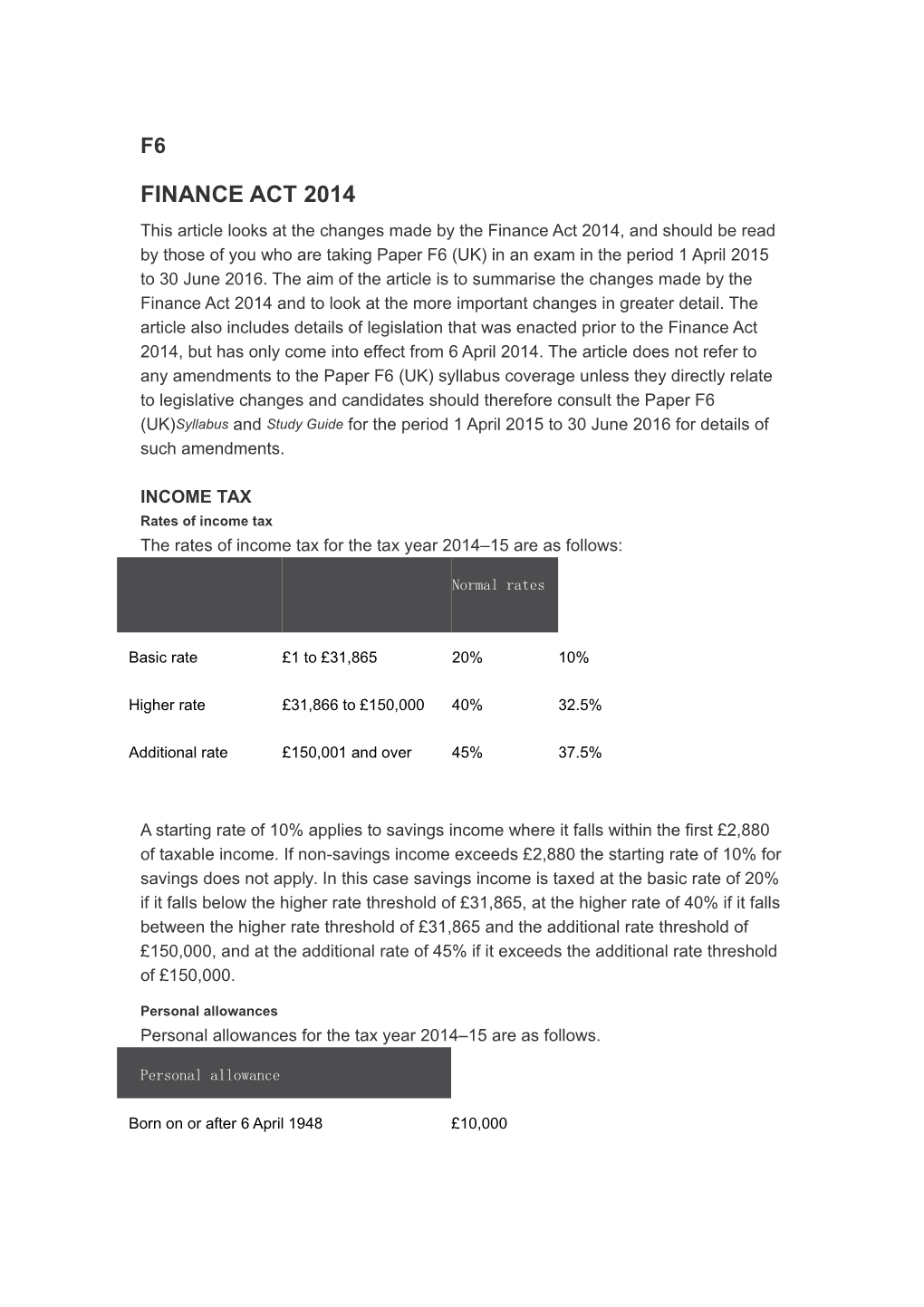 Rates of Income Tax the Rates of Income Tax for the Tax Year 2014 15 Are As Follows