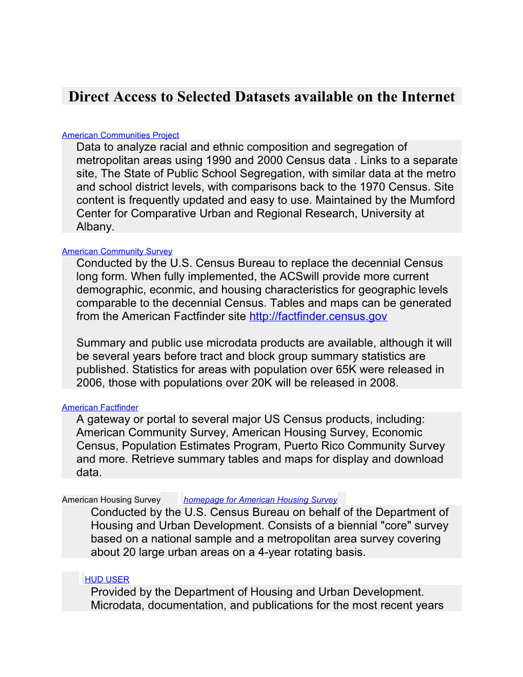Direct Access to Selected Datasets Available on the Internet