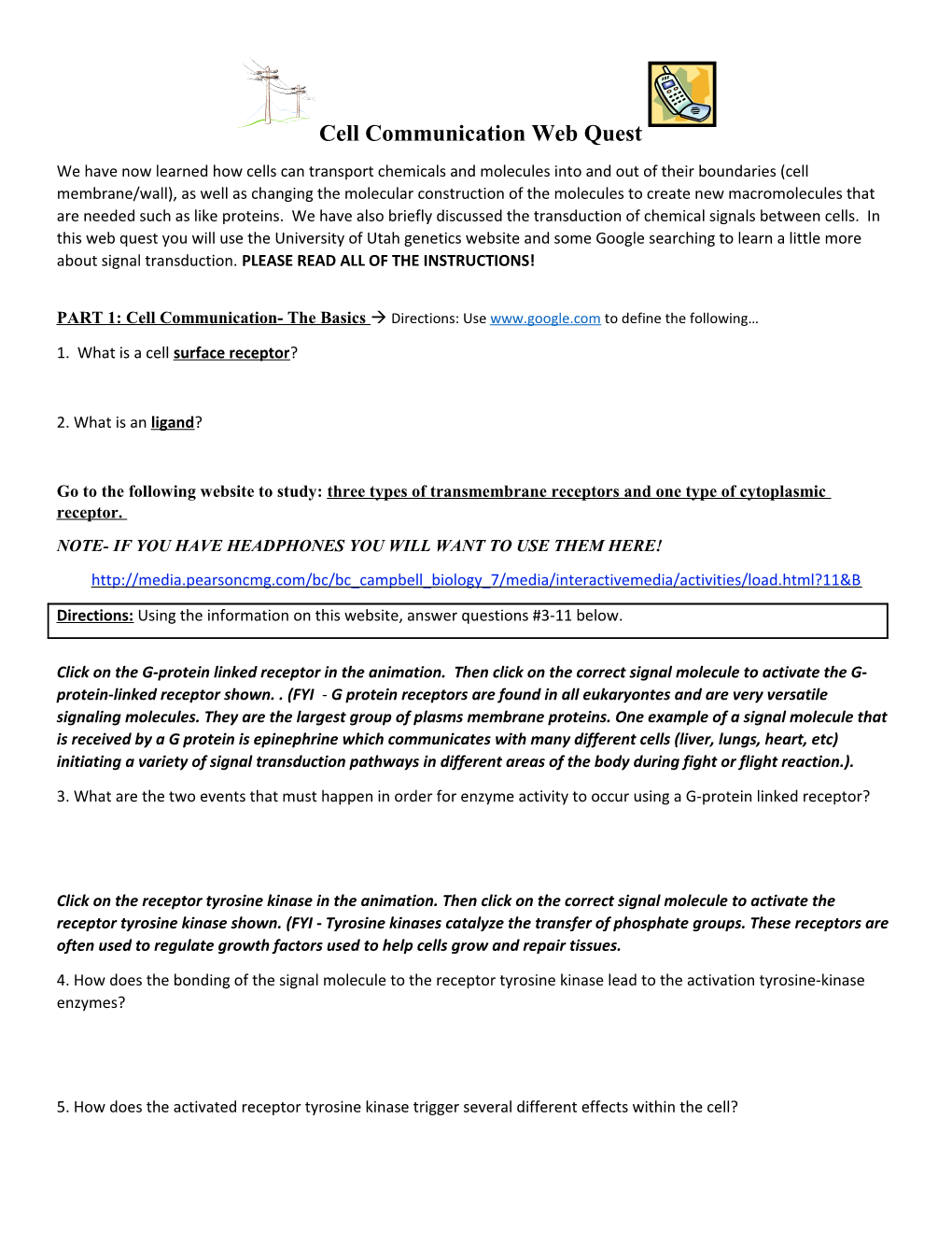 PART 1: Cell Communication- the Basics Directions: Use to Define the Following