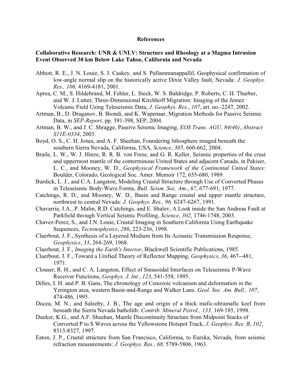 Collaborative Research: UNR & UNLV: Structure and Rheology at a Magma Intrusion Event