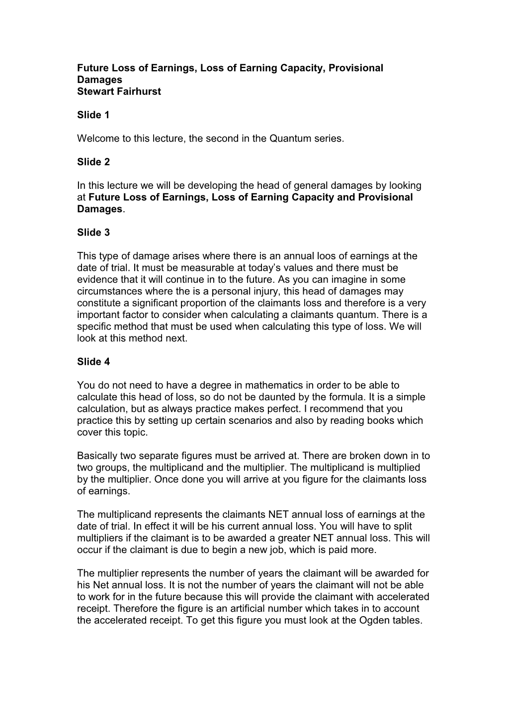 Future Loss of Earnings, Loss of Earning Capacity, Provisional Damages