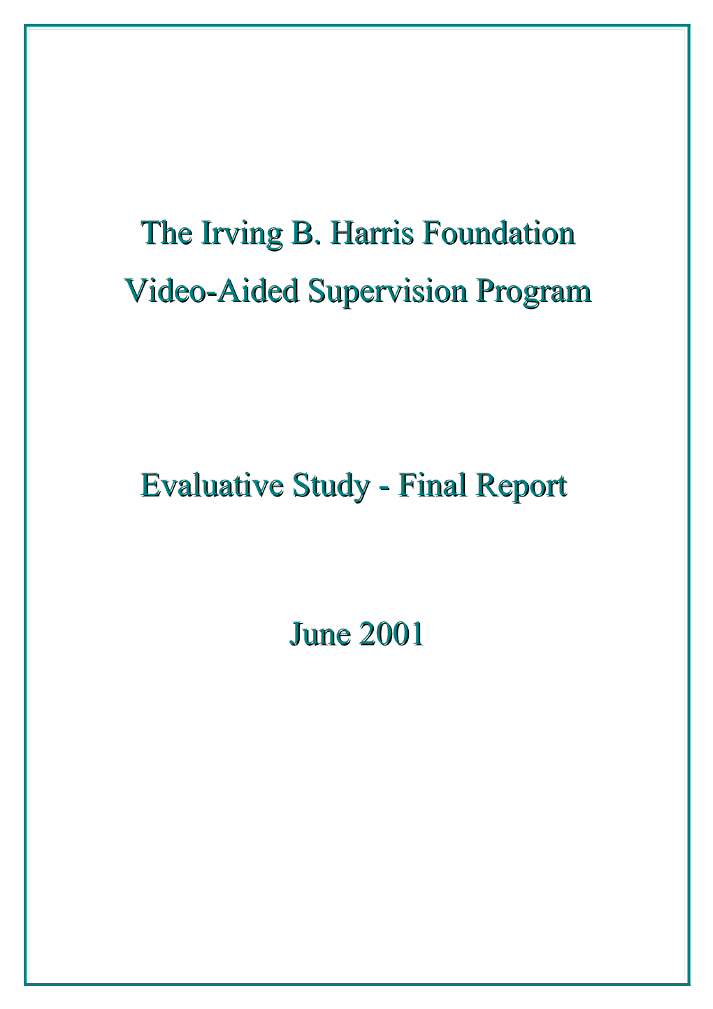 The Irving B. Harris Foundation