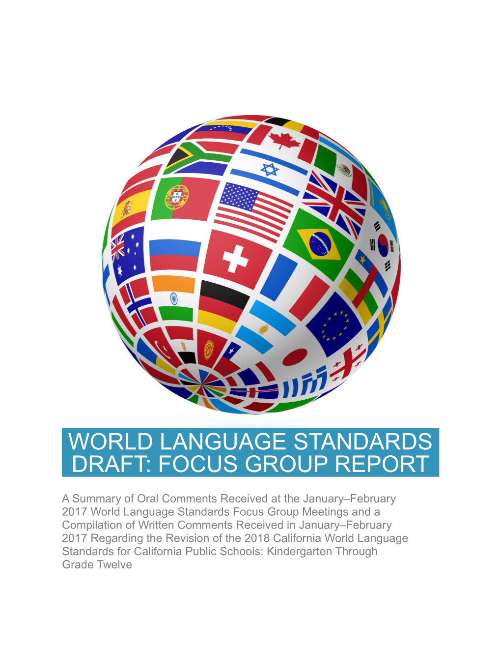 2017 World Language Focus Group Report - Curriculum Frameworks (CA Dept of Education)