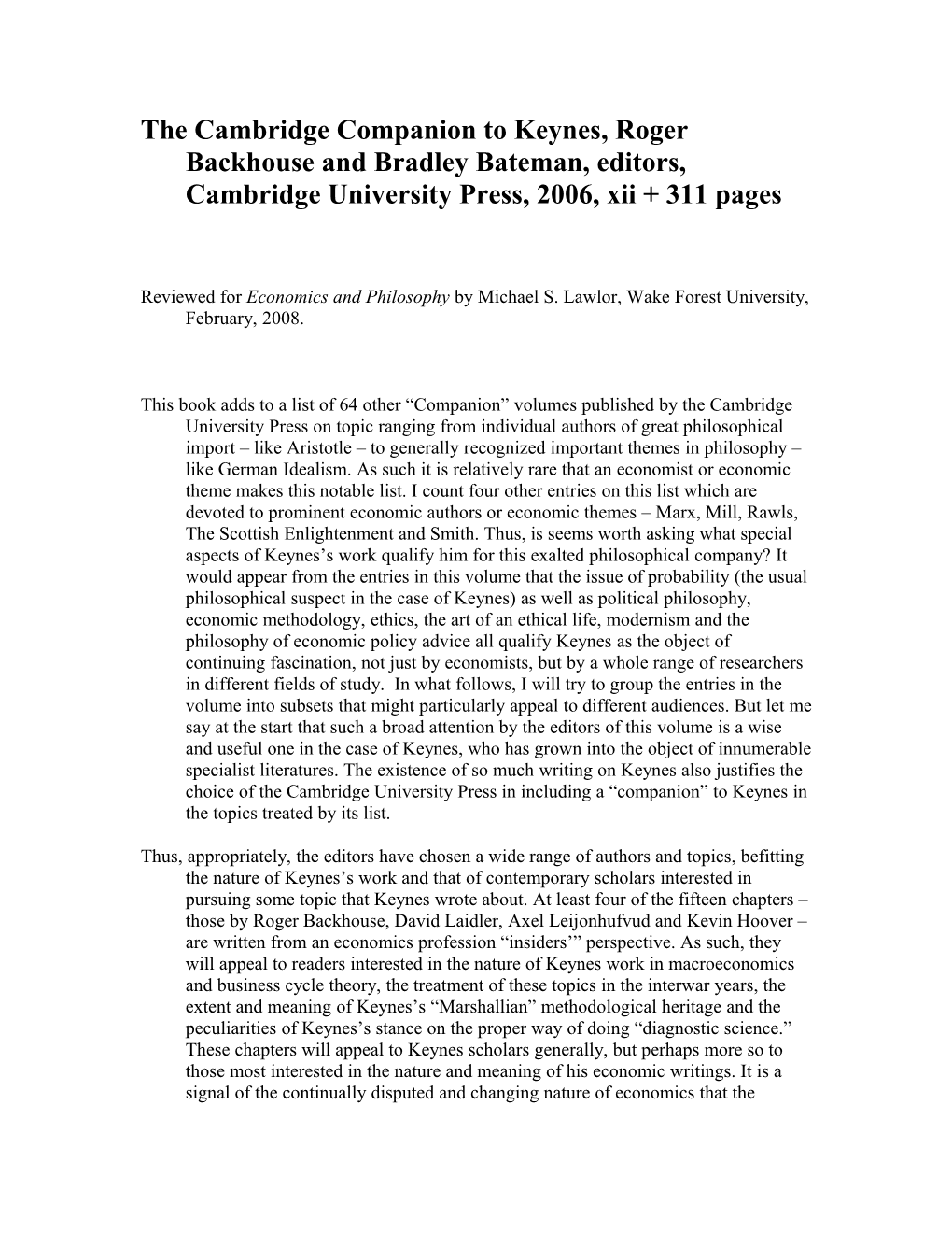 The Cambridge Companion to Keynes, Roger Backhouse and Bradley Bateman, Editors, Cambridge