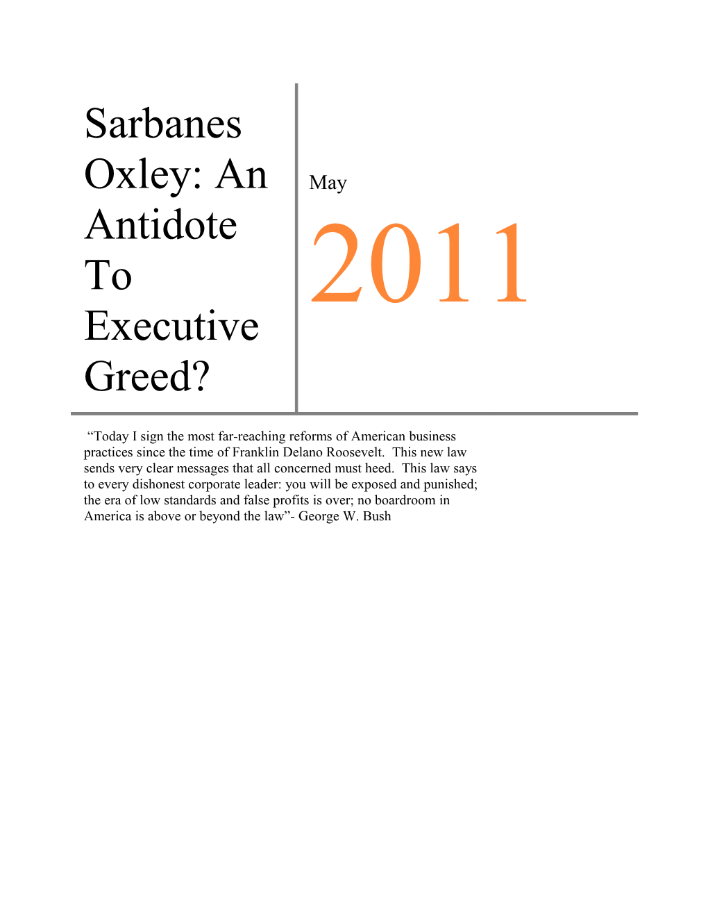 Sarbanes Oxley: an Antidote to Executive Greed?