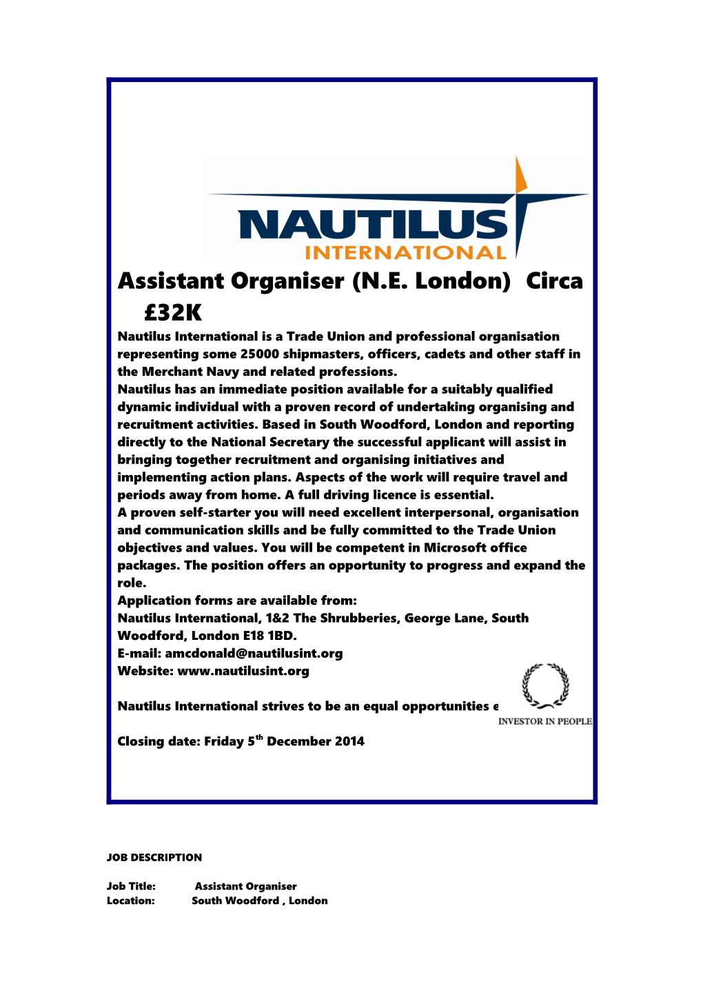 Assistant Organiser(N.E. London)Circa 32K