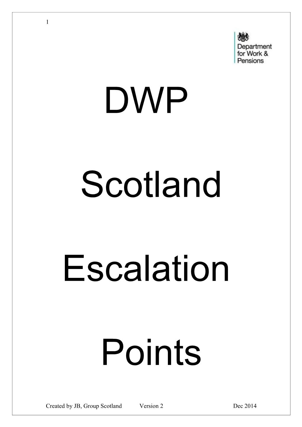 Communication and Escalation Routes for Benefit Centres, Jobcentre Districts, DWP & Partners