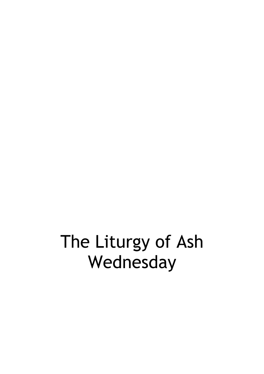 The Liturgy of Ash Wednesday
