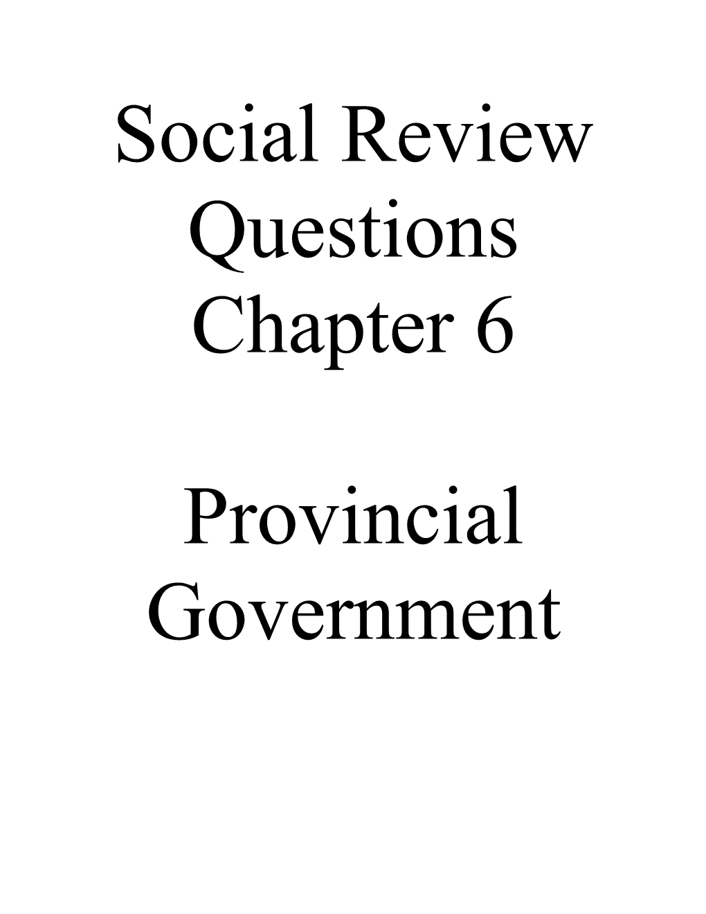 Social Studies Chapter 6 Provincial Government
