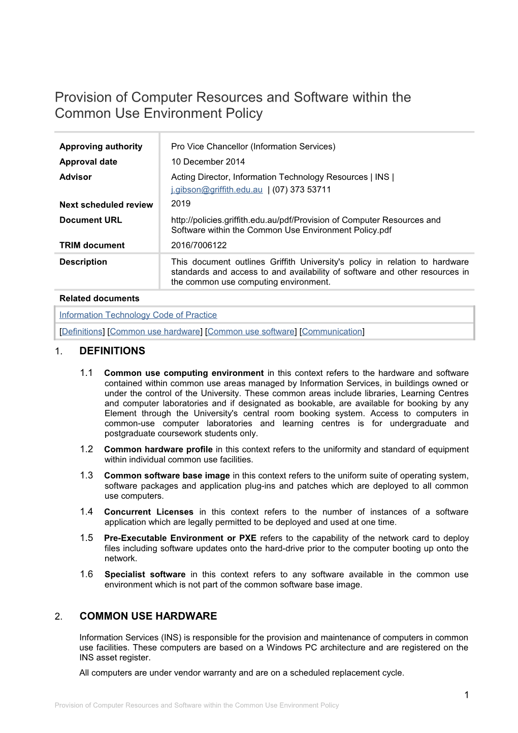 Provision of Computer Resources and Software Within the Common Use Environment Policy