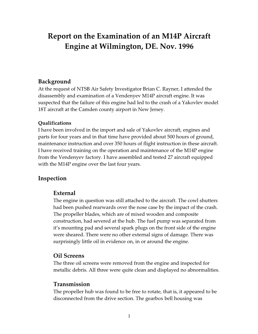 Report on the Examination of an M14P Aircraft Engine at Wilminton, DE. Nov. 1996