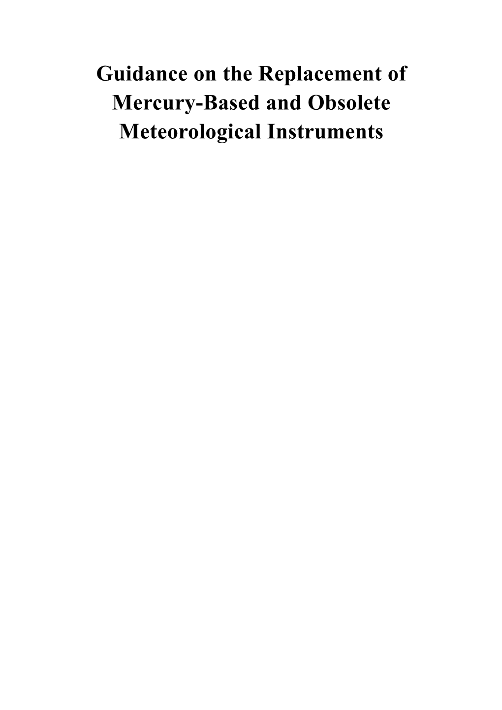 Guidance Onthe Replacement of Mercury-Based and Obsolete Meteorological Instruments